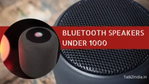 Bluetooth Speakers Under 1000