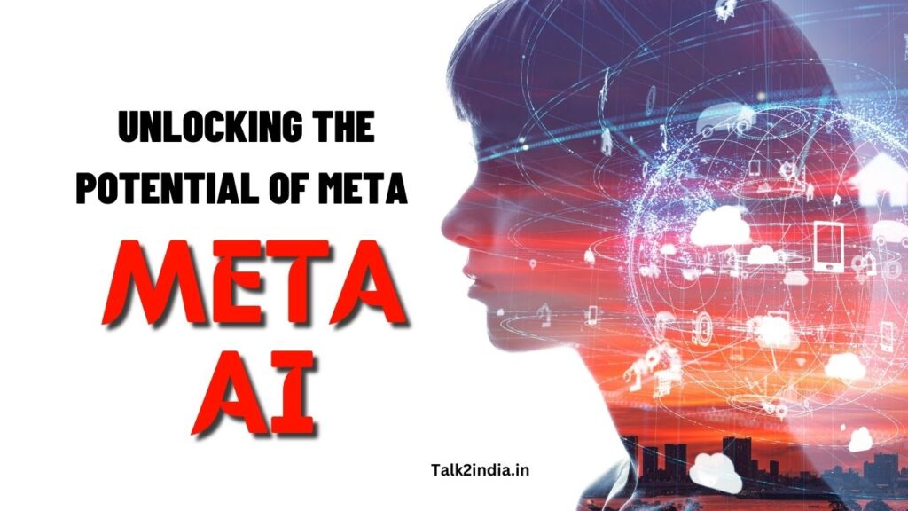 Unlocking the Potential of Meta AI
