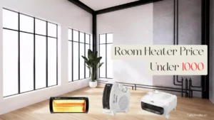 Room Heater Price Under 1000